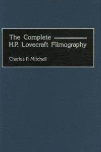 Книга The Complete H. P. Lovecraft Filmography