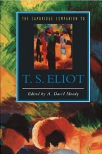 Книга The Cambridge Companion to T. S. Eliot