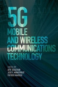 Книга 5G Mobile and Wireless Communications Technology