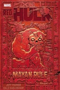 Книга Red Hulk: Mayan Rule