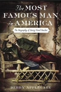 Книга The Most Famous Man in America: The Biography of Henry Ward Beecher