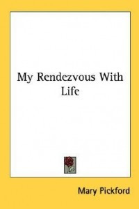 Книга My Rendezvous With Life