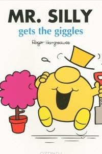 Книга Mr. Silly Gets the Giggles