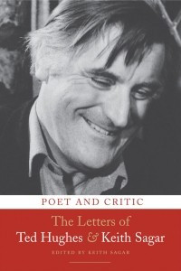 Книга Poet and Critic: The Letters of Ted Hughes and Keith Sagar  edited by Keith Sagar