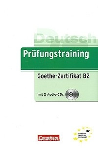 Книга Prufungstraining: Goethe-Zertifikat B2