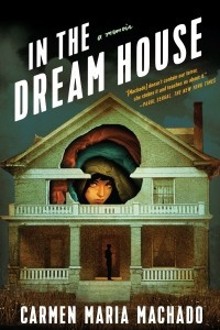 Книга In the Dream House: A Memoir