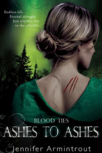 Книга Blood Ties Book Three: Ashes To Ashes