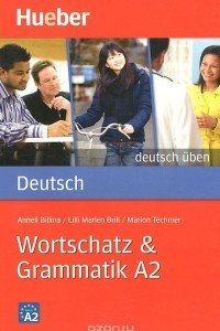 Книга Deutsch: Wortschatz und Grammatik A2