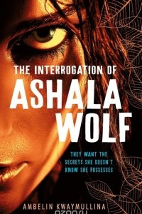 Книга The Tribe 1: The Interrogation of Ashala Wolf