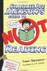 Книга Charlie Joe Jackson's Guide to Not Reading