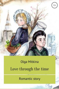 Книга Love through the time