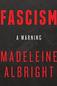 Книга Fascism: A Warning
