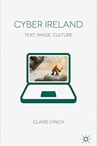 Книга Cyber Ireland: Text, Image, Culture