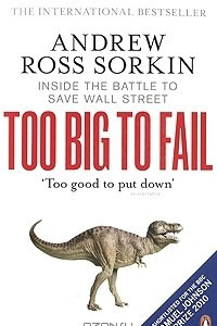Книга Too Big to Fail: Inside the Battle to Save Wall Street