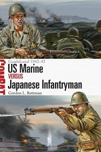Книга US Marine vs Japanese Infantryman: Guadalcanal 1942–43