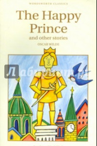 Книга The Happy Prince and Other Stories