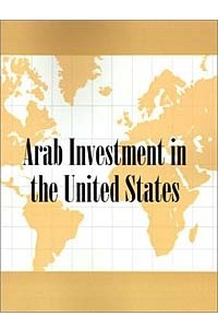 Книга Arab Investment in the United States