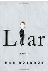 Книга Liar: A Memoir