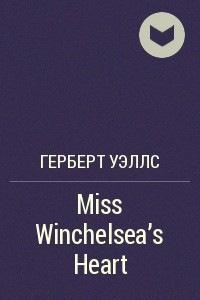 Книга Miss Winchelsea's Heart