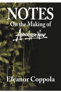 Книга Notes on the Making of Apocalypse Now
