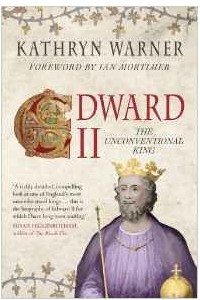 Книга Edward II: The Unconventional King