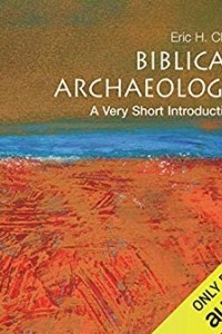 Книга Biblical Archaeology: A Very Short Introduction