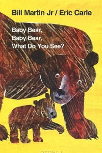 Книга Baby Bear, Baby Bear, What Do You See?