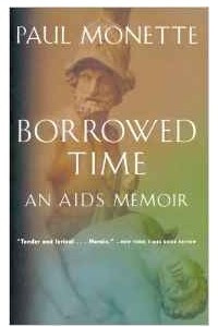 Книга Borrowed Time: An AIDS Memoir