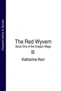 Книга The Red Wyvern: Book One of the Dragon Mage