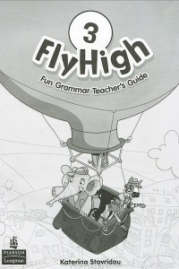 Книга Fly High 3: Fun Grammar Teacher's Guide