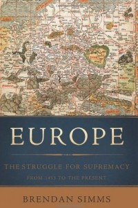 Книга Europe: The Struggle for Supremacy, from 1453 to the Present