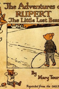 Книга The Adventures of Rupert, the Little Lost Bear