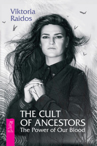 Книга The Cult of Ancestors. The Power of Our Blood