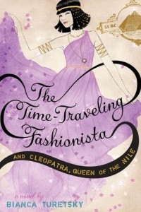 Книга The Time-Traveling Fashionista and Cleopatra, Queen of the Nile