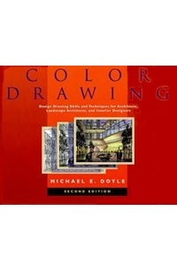 Книга Color Drawing: Design Drawing Skills and Techniques for Architects, Landscape Architects, and Interi