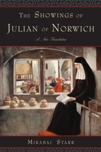 Книга The Showings of Julian of Norwich: A New Translation