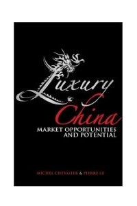 Книга Luxury China: Market Opportunities and Potential
