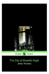 Книга The City Of Dreadful Night