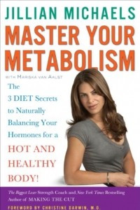 Книга Master Your Metabolism: The 3 Diet Secrets to Naturally Balancing Your Hormones for a Hot and Healthy Body!