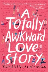 Книга A Totally Awkward Love Story