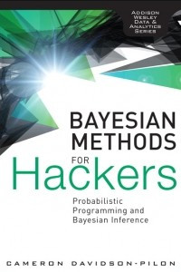 Книга Bayesian Methods for Hackers: Probabilistic Programming and Bayesian Inference