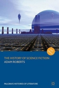 The History of Science Fiction: Second Edition