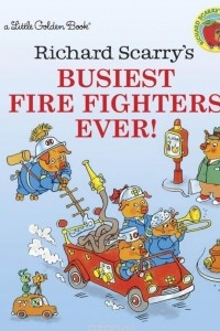 Richard Scarry's Busiest firefighter Ever!