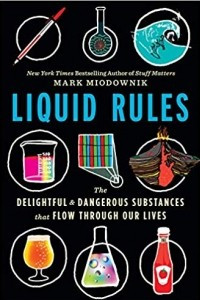 Книга Liquid Rules: The Delightful and Dangerous Substances That Flow Through Our Lives