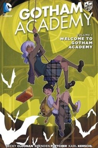 Книга Gotham Academy: Volume 1: Welcome to Gotham Academy