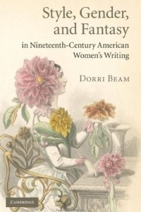 Книга Style, Gender, and Fantasy in Nineteenth-Century American Women’s Writing