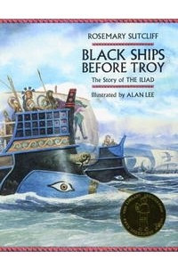 Книга Black Ships Before Troy: The Story of The Iliad