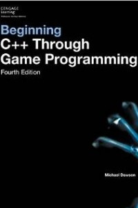 Книга Beginning C++ Through Game Programming