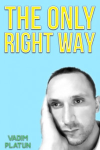 Книга The only right way