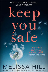 Книга Keep You Safe: A tear-jerking and compelling story that will make you think from the international multi-million bestselling author